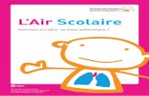 Groupe de Travail Enfant & Asthme L’Air Scolaire - … · que les tests d’allergie réalisés chez l’enfant révèlent une réaction anormale à des stimulis spécifiques,appelés