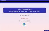 AUTOMATIQUE COMMANDE PAR RETOUR D'ÉTATfrancois-bateman.e-monsite.com/medias/files/representationdetat2... · Automatique Retour d’´etat Exemple introductif Commande par retour