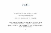 GROUPE DE TRAVAIL - ejtn.eu Training Guidelines... · 1 GROUPE DE TRAVAIL “PROGRAMMES” Sous-groupe Civil Lignes directrices pour la Formation Judiciaire en matière de droit du