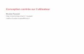 Conception centrée sur l’utilisateurinteraction.lille.inria.fr/~roussel/enseignement/IHM/cours/CCU.pdf · La démarche de conception, de mise en œuvre et d'évaluation des systèmes