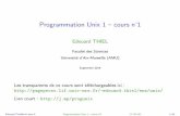 Programmation Unix 1 – cours n - lsis.org · Examen ﬁnal : droit aux notes de CM/TD/TP ... V2 : Ken Thomson r´e´ecrit enti`erement Unix en C Les sources sont fournis `a : Bell