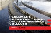 Règlement du service public de l’assainissement collectif · Les eaux admises par les différents systèmes d’assainissement dans les conditions définies par le présent règlement