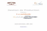 Gestion de Production · 2014-07-08 · Méthode SMED Introduction : Les entreprises se trouvent aujourd'hui dans une situation particulière où une bonne gestion de la production