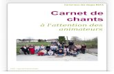 Carnet de chants - FSCF Bourgogne Franche-Comté · Carnet issu des stages BAFA Carnet de chants à l'attention des animateurs FSCF - Ligue de Franche-Comté