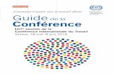 Guide de la Conférence-CIT 107 - ilo.org · 3.10. Séance de clôture ... Le présent guide se compose de cinq parties: ... La Conférence examinera les informations et les rapports