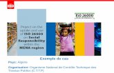 Exemple de cas - ISO · Exemple de cas. Pays: Algérie. Organisation: Organisme National de Contrôle Technique des ... SONELGAZ - Dir Env de Wilayas. Institutions - IANOR - ALGERAC
