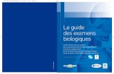 Le guide des examens biologiques - dpmdiag.fr · Avec celui des fractions HDL-C et LDL-C, le dosage du cholestérol total (CT) entre dans l’évaluation du risque lipidique cardiovasculaire