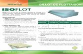 BILLOT DE FLOTTAISON - isolofoam.com · • Installer un grillage sous le quai pour protéger les billots des rongeurs. ... POIDS APPROX. FLOTTABILITÉ 7" x 20" x 96" 7.77 12 lb 425