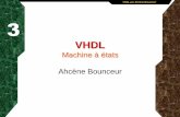 VHDL - univ-brest.frpagesperso.univ-brest.fr/~bounceur/cours_pdf/vhdl/vhdl_partie3_4.pdf · VHDL par Ahcène Bounceur TP 1 ... Synthèse et Placement/Routage . VHDL par Ahcène Bounceur