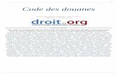 Code des douanes - Codes pour Droit.orgcodes.droit.org/CodV3/douanes.pdf · l'administration Code de la route Code rural (ancien) Code rural et de la pêche maritime Code de la santé