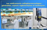 Les médicaments radiopharmaceutiques : généralités ...€¦ · Radioactivité Académie nationale de Pharmacie -Radiopharmaceutiques Dans la nature, la plupart des noyaux d’atomes