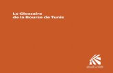 Le Glossaire de la Bourse de Tunis - bm.com.tn · Fixation d’un cours d’une valeur suite à l ... Le coupon couru d’une obligation correspond à la fraction ... lors d’une