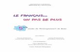 LE FRANÇAIS UN PAS DE PLUS - cnp.com.tncnp.com.tn/cnp.tn/arabic/PDF/121511P01.pdf · Préface Tu es maintenant en 5ème année. Tu as donc un nouveau livre de lecture : Le français...Un