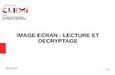 IMAGE ECRAN : LECTURE ET DECRYPTAGEcache.media.education.gouv.fr/file/CLEMI/12/1/image_page_ecran... · Il exprime à l'écrit et à l'oral ce qu'il ressent face à une œuvre littéraire