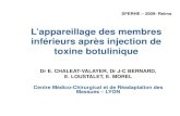 L’appareillage des membres inférieurs après injection · PDF fileL’appareillage des membres inférieurs après injection de toxine botulinique Dr E. CHALEAT-VALAYER, Dr J-C BERNARD,
