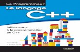 LE PROGRAMMEUR Le langage C++maurise-software.e-monsite.com/medias/files/le-langage-c-initiez... · en découvrant les principaux concepts du langage et de la programmation orientée