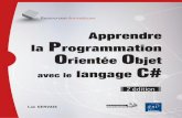 Apprendre la Programmation Orientée Objet avec le langage ...multimedia.fnac.com/multimedia/editorial/pdf/9782409000331.pdf · avec le langage C#, ... Exercice corrigé ... 5.2 Du