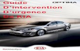 LA - kia.ca · Table des matières ii Guide d’intervention d’urgence de la Kia Optima Hybride 3.4 Mettre le système hors service – Prise de sécurité du véhicule