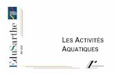 Les Activités aquatiques - Accueil · Activités aquatiques - Equipe départementale EPS 1 - 72 5 R E GLES D’OR DES ACTIVITÉS AQUATIQUES Les activités aquatiques se caractérisent