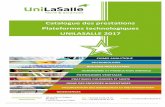 Catalogue des prestations - UniLaSalle · Distillateur pour dosage de l'azote total Kjeldahl Tout type de matrices MIAN 05. Protéines totales par méthode LECO (matrices solides)