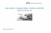 Arche Hybride DALLAGE DTU13 - Graitec · Un dallage peut être réalisé en béton non armé, en béton armé ou en béton avec adjonction de fibres. ... Le sol, naturel ou traité,