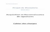 Projet de Biométrie - air.imag.frair.imag.fr/images/d/da/Cahier_des_Charges_signature.pdf · Biométrie - Reconnaissance de signatures Page 3 Table des matières I. Présentation