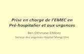 Prise en charge de l’EMEC en Pré-hospitalier et aux urgences · Prise en charge de l’EMEC en Pré-hospitalier et aux urgences ... •La traitement symptomatique selon un protocole
