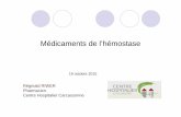 Médicaments de l’hémostase - ch-carcassonne.fr · Rappels sur Hémostase et Coagulation 2. Généralités 2 3. Différents traitements anticoagulants 4. Antiagrégants plaquettaires