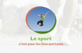 Le sport - Education Thérapeutique et Mucoviscidoseetp.centre-reference-muco-nantes.fr/downloads/ETP-pratique/conduct... · Il faut avoir bon moral pour faire du sport. Géthem,