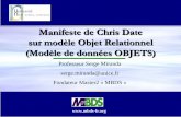Manifeste de Chris Date sur modèle Objet Relationnel ...mbds-fr.org/wp-content/uploads/2010/10/or1date.pdf · Exemples : Thésaurus/2D ... SGBD OBJET Relationnel (Incrémentales