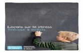 Leçons sur le stress - trousse à outils : Table des ... · Module À quels aspects de votre programme scolaire est-il relié ? 2. Le stress : présent ou absent ? • Aptitudes