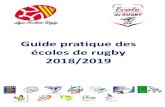 Guide pratique des écoles de rugby 2018/2019 · re = rugby Éducatif –effectif complet 10 x 10 ou 15 x 15 calendrier avec le type de pratique prescrit. creation de 8 rassemblements