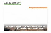 Ingénieur Géologie & Environnement WEB.pdf · Spécialiste de l’environnement, il est souvent affecté à la prévention des risques naturels ou industriels. Il peut aussi devenir