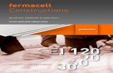 fermacell Constructions · reconnaissance générale de l'AEAI 25 7.3 Panneaux anifeu selon documen- ... l'AEAI, sous-groupe 231 (BSP / Revêtement F) 27 7.5 Revêtements résistant