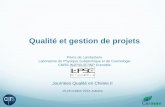 Qualité et gestion de projets - applis.cermav.cnrs.frapplis.cermav.cnrs.fr/ANF_qualite_en_chimie_2013/presentations/... · Vérifier l’otention des exigen es qualité et en apporter