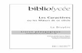 Caractères de La Bruyère - BIBLIO - HACHETTE · – Des corpus de textes (accompagnés le plus souvent d’un document iconographique) ... pour la classe de Première, sur le ...