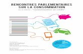 Rencontres parlementaires sur la consommation · Rochefort, député européen, ... Conclusion 36 Valérie Rabault ... portera sur le rôle et la place du crédit au particulier dans