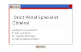 Droit Pénal Spécial et Général - senon-online.comsenon-online.com/Documentation/telechargement/3cycle/Psychiatrie... · DPG/ SG/DPS Droit Pénal Général : ensemble des règles