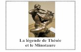 La légende de Thésée et le Minotaure - ekladata.comekladata.com/mnMZFrRF7_QVlUrXSxjjyiSSvMg.pdf · Tout autour de ce palais, Dédale imagina un labyrinthe pour empêcher le Minotaure