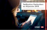 Tarification Particuliers au 06 janvier 2018 - hsbc.fr · Sommaire 3 Extrait standard des tarifs 5 Ouverture, fonctionnement et suivi de votre compte 6 Ouverture, modification, clôture