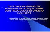 CAS CLINIQUES INTERACTIFS D’IMAGERIE …pe.sfrnet.org/Data/ModuleConsultationPoster/pdf/2010/1/3106ec65-fb... · zChaque cas clinique est enrichi d’une discussion, de points clés
