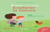 Montessori à la maison - explorer la nature · faits de la pédagogie Montessori à la maison, Delphine Gilles Cotte vous propose une nouvelle série de jeux pédagogiques, à réaliser