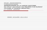 PROJET DEPARTEMENTAL PLURIDISCIPLINAIRE APPRENTISSAGE DE LA …web40.ac-bordeaux.fr/fileadmin/pedagogie/lr/ateliers/... · 2013-01-22 · Objectif Amener les élèves à découvrir