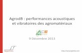 AgrodB : performances acoustiques et vibratoires des ...data.over-blog-kiwi.com/0/46/09/90/ob_1a854c_pre-sentation-jt... · naturelle anti vibratoires reconnues et afin d'en améliorer
