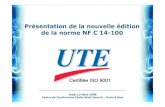 Présentation de la nouvelle édition de la norme NF C …djelectro71.e-monsite.com/medias/files/nfc-14-100-1.pdf · Présentation de la NF C 14-100 13 Mars 2008 Objet de la NF C