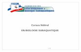 Cursus fédéral EN BIOLOGIE SUBAQUATIQUEbiologie.ffessm.fr/images/doc_cnebs/cursus-bio-site-web6.pdf · 4 / 16 à connaître la vie fixée. Repérer dans quelle situation on les