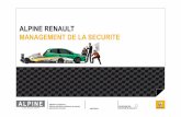 ALPINE RENAULT MANAGEMENT DE LA SECURITEanfas-normandie.fr/wp-content/uploads/2015/12/Pres_Alpine.pdf · Risque de brûlure ou d'électrocution consécutives à un contact avec un