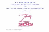 FICHES REFLEXES - sdis14.fr · Janvier 2007 Version n°1 3 SOMMAIRE RECAPITULATIF DU MATERIEL MEDICO-SECOURISTE DU V.S.A.B./V.S.A.V. LEXIQUE FICHE REFLEXE N°0 : Informations et recommandations