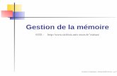 Gestion de la mémoire - univ-orleans.fr · inﬁniment grande, inﬁniment rapide, non volatile et, de plu s, bon marché. La technologie ne fournit pas de telles mémoires. Hiérarchisation