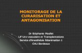 Monitorage de la curarisation et antagonisation · de consensus de la SFAR de 2000 « Indications de la curarisation en anesthésie » ... CI: myotonie et dystrophie musculaire ...